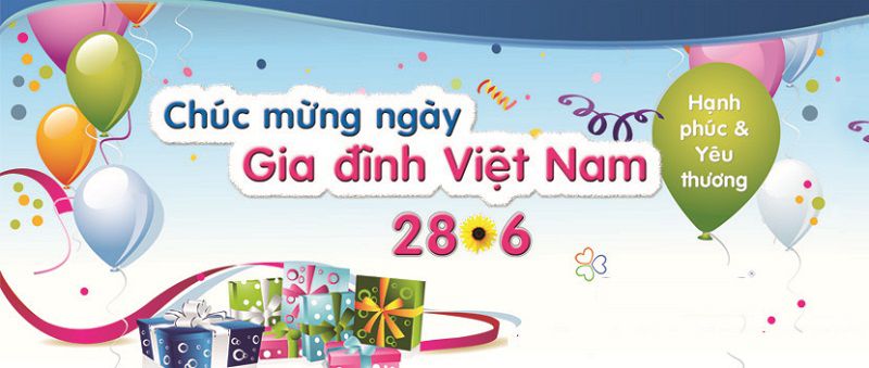 28/6 - Ngày Gia Đình Việt Nam,28/6 là ngày gì