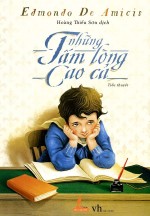 Những tấm lòng cao cả - Edmondo De Amicis - Những tấm lòng cao cả - Edmondo De Amicis,Những tấm lòng cao cả,Edmondo De Amicis,sách,giới thiệu sách