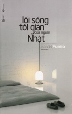Lối sống tối giản của người Nhật - Sasaki Fumio - Lối sống tối giản của người Nhật - Sasaki Fumio,Lối sống tối giản của người Nhật,Sasaki Fumio,sách,giới thiệu sách