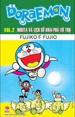 Doraemon - Truyện Dài - Tập 2 - Nobita và lịch sử khai phá vũ trụ - Doraemon - Truyện Dài - Tập 2 - Nobita và lịch sử khai phá vũ trụ,Doraemon,Nobita và lịch sử khai phá vũ trụ,sách,giới thiệu sách