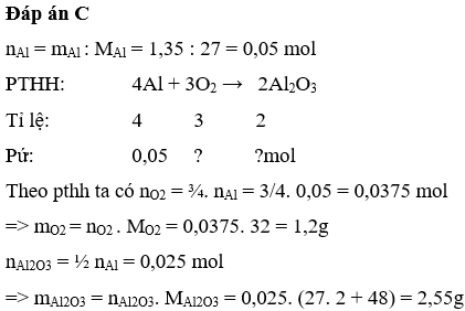 Đốt cháy hoàn toàn 1,35g nhôm trong oxi. Khối lượng nhôm oxit tạo thành và khối lượng oxi đã tham gia phản ứng là