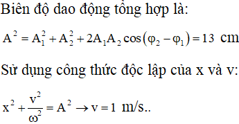 Dao động của một vật là tổng hợp của hai dao động điều hòa cùng phương, có phương trình lần lượt là: x1=7cos20t-π2 và x2=8cos20t-π6 (với x tính bằng cm, t tính bằng s). Khi đi qua vị trí có li độ 12 cm, tốc độ của vật bằng