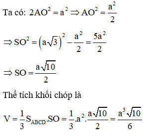 Thể tích của một khối chóp tứ giác đều có cạnh đáy bằng a và cạnh bên bằng a3a là