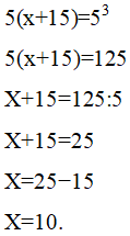 Số tự nhiên x cho bởi : 5(x + 15) = 53 . Giá trị của x là