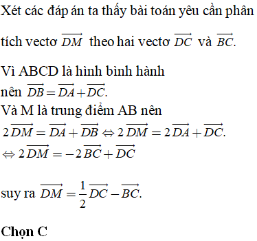 Cho hình bình hành ABCD có M là trung điểm của AB. Khẳng định nào sau đây đúng?