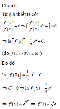 Cho hàm số y=f(x) có đạo hàm liên tục trên R thỏa mãn f'x−xfx=0,fx>0,∀x∈ℝ và f(0)=1. Giá trị của f(1) bằng?