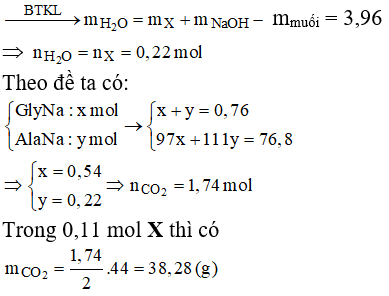 Cho hỗn hợp X gồm một tetrapeptit và một tripeptit (đều mạch hở). Để thủy phân hoàn toàn 50,36 gam X cần vừa đủ dung dịch chứa 0,76 mol NaOH, cô cạn dung dịch sau phản ứng thu được 76,8 gam hỗn hợp muối chỉ gồm a mol muối của glyxin và b mol muối của alanin. Mặt khác, đốt cháy hoàn toàn 0,11 mol X bằng O<sub>2</sub> (dư), thu được m gam CO<sub>2</sub>. Giá trị của m là