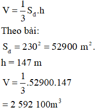 Kim tự tháp Kê-ốp ở Ai Cập được xây dựng vào khoảng 2500 năm trước công nguyên. Kim tự tháp này là một hình chóp tứ giác đều có chiều cao là 147m, cạnh đáy dài 230m. Tính thể tích của nó