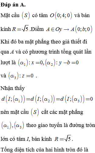 Trong khôn gian với hệ trục tọa độ Oxyz, cho mặt cầu S:x2+y−42+z2=5. Tìm tọa độ điểm A thuộc trục Oy, biết rằng ba mặt phẳng phân biệt qua A có các vec-tơ pháp tuyến lần lượt là các vec-tơ đơn vị của các trục tọa độ cắt mặt cầu theo thiết diện là ba hình tròn có tổng diện tích là 11π