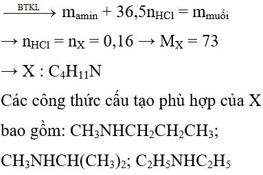 Cho X là một amin no, đơn chức, mạch hở, bậc II. Cho 11,68 gam X tác dụng vừa đủ với dung dịch HCl, thu được 17,52 gam muối. Số công thức cấu tạo phù hợp của X là