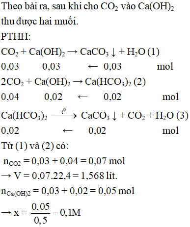 Dẫn V lít khí CO2( ở đktc) qua 500 ml dung dịch CaOH2 nồng x M , sau phản ứng thu được 3 gam kết tủa và dung dịch A. Đun nóng dung dịch A thu được thêm 2 gam kết tủa nữa. Giá trị của V và x là