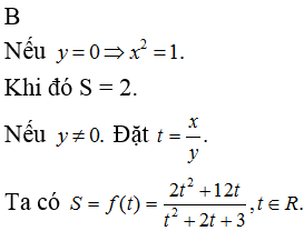 Xét x, y là các số thực thỏa mãn điều kiện x2+y2=1. Đặt S=2x2+6xyx2+2xy+3y2. Khẳng định nào sau đây là đúng?