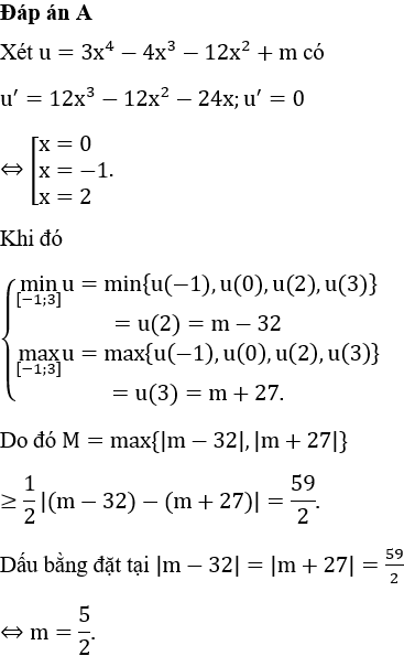 Cho hàm số f(x)=|3x4-4x3-12x2+m|. Gọi M là giá trị lớn nhất của hàm số trên đoạn [-1;3]. Giá trị nhỏ nhất của M bằng