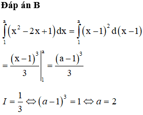 Cho I=∫1ax2−2x+1dx=13, khi đó giá trị của a là