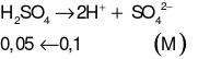 Dung dịch H<sub>2</sub>SO<sub>4</sub>có pH = 1. Vậy nồng độ của dung dịch đó bằng