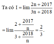 Tính giới hạn I=lim2n+20173n+2018