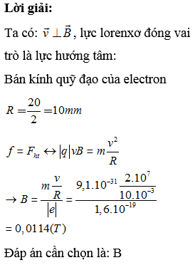 Electron khối lượng 9,1.10−31kg, chuyển động với vận tốc 2.107m/s vuông góc trong từ trường đều. Quỹ đạo của electron là đường tròn đường kính 20mm. Độ lớn cảm ứng từ có giá trị là