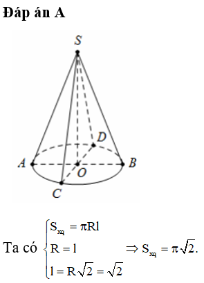 Một hình nón có bán kính đáy bằng 1 và có thiết diện qua trục là một tam giác vuông cân. Tính diện tích xung quanh của hình nón.