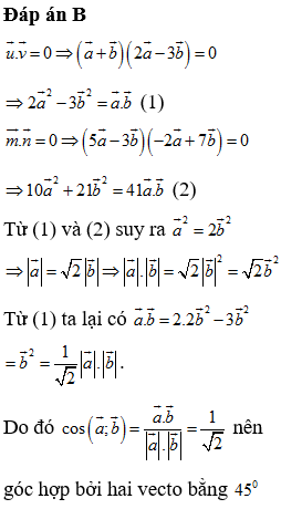 Cho hai vectơ a→ và b→ khác vecto không và thảo mãn u→=a→+b→ vuông góc với vecto v→=2a→-3b→ và m→=5a→-3b→ vuông góc với n→=-2a→+7b→. Tính góc tạo bởi hai vecto a→ và b→