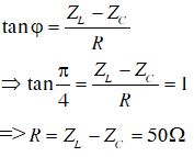 Cho một đoạn RLC nối tiếp. Biết L=1πH,C=2.10−4πF, R thay đổi được. Đặt vào hai đầu đoạn mạch một điện áp có biểu thức u=Uocos(100πt)(V) .Để uCchậm pha 3π/4 so với uAB thì R phải có giá trị