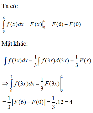 Cho ∫06f(x)dx = 12 . tính ∫02f(3x)dx = 12