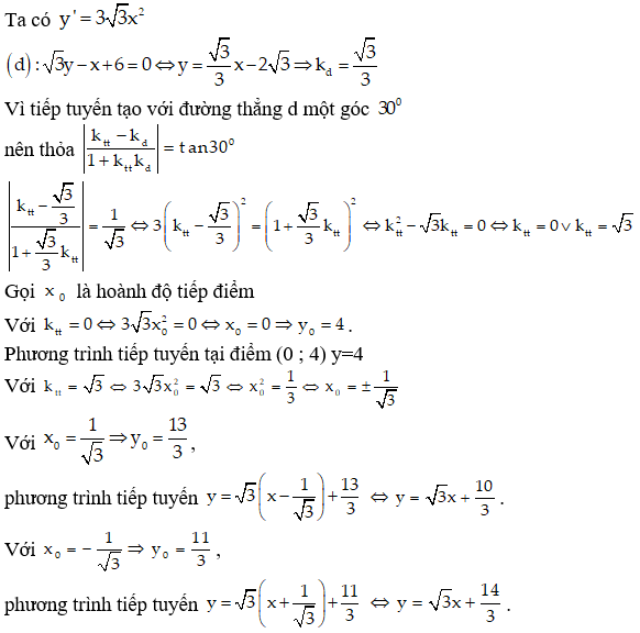 Cho hàm sốy=3x3+4C.Có mấy phương trình tiếp tuyến của đồ thịbiết tiếp tuyến tạo với đường thẳng(d):-x+3y+6=0 góc30°