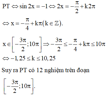 Số nghiệm thực của phương trình sin2x+1=0 trên đoạn −3π2;10π là