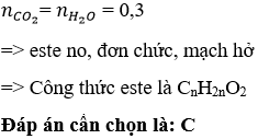 Đốt cháy hoàn toàn một este hữu cơ X thu được 6,72 lít CO<sub>2</sub> đktc và 5,4 gam H<sub>2</sub>O. Công thức phân tử của este đó là