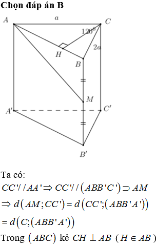 Cho lăng trụ đứng ABC.A’B’C’ có AC=a; BC=2a; ACB=120<sup>o</sup>. Gọi M là trung điểm của BB’. Tính khoảng cách giữa hai đường thẳng AM và CC’ theo a