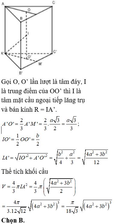 Cho lăng trụ tam giác đều có cạnh đáy bằng a, cạnh bên bằng b. Thể tích của khối cầu đi qua các đỉnh của lăng trụ bằng