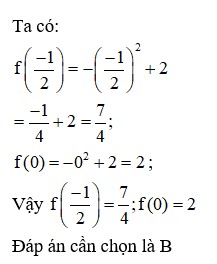 Một hàm số được cho bằng công thức y=f(x)=-x2+2 . Tính f-12 ; f(0)