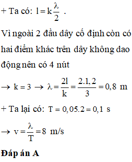 Trong thí nghiệm về sóng dừng, trên một sợi dây đàn hồi dài 1,2 m với hai đầu cố định, người ta quan sát thấy ngoài hai đầu dây cố định còn có hai điểm khác trên dây không dao động. Biết khoảng thời gian giữa hai lần liên tiếp với sợi dây duỗi thẳng là 0,05 s. Tốc độ truyền sóng trên dây l