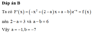 Cho hai hàm số F(x)=(x2+ax+b)e-x và f(x)=(-x2+3x+6)e-x. Tìm a và b để F(x) là một nguyên hàm của hàm số f(x)