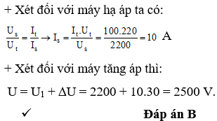 Điện năng được tải từ trạm tăng áp tới trạm hạ áp bằng đường dây tải điện một pha có điện trở R = 30 Ω. Biết điện áp hiệu dụng ở hai đầu cuộn sơ cấp và thứ cấp của máy hạ áp lần lượt là 2200 V và 220 V, cường độ dòng điện chạy trong cuộn thứ cấp của máy hạ áp là 100 A. Bỏ qua tổn hao năng lượng ở các máy biến áp. Coi hệ số công suất bằng 1. Điện áp hiệu dụng ở hai đầu cuộn thứ cấp của máy tăng áp là