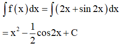 Họ nguyên hàm của hàm số fx=2x+sin2x là