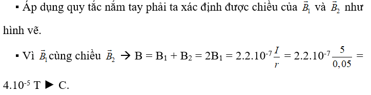 Hai dây dẫn thẳng song song dài vô hạn, cách nhau a = 10 cm trong không khí, trong đó lần lượt có hai dòng điện I1 = I2 = 5 A chạy ngược chiều nhau. Cảm ứng từ tại điểm M cách đều hai dây dẫn một đoạn bằng a = 5 cm là