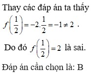 Cho hàm số y = f(x) = -2x. Đáp án nào sau đây sai?