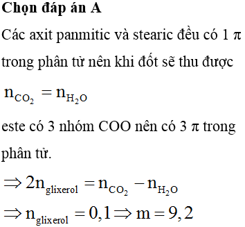 Một chất béo chứa este của axit panmitic và axit stearic và các axit béo tự do đó. Đốt cháy hoàn toàn chất béo đó thu được 0,5 mol CO<sub>2</sub> và 0,3 mol H<sub>2</sub>O. Thủy phân chất béo trên thu được khối lượng glixerol là