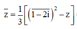 Tìm số phức z thỏa mãn z¯ = 13(1-2i)¯2 - z.