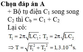 Mạch dao động gồm cuộn cảm L và tụ điện C1 có chu kì dao động 5.10-5s. Mạch dao động gồm cuộn cảm L và tụ điện C2 có chu kì dao động 1,2.10-4s. Nếu mạch dao động gồm cuộn cảm L và bộ tụ điện C1 song song với C2 thì chu kì dao động là